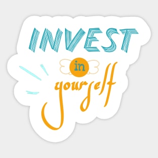 Invest in yourself Sticker